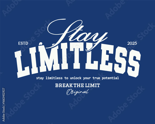 Retro typography college varsity motivational quote slogan print for graphic tee t shirt or sweatshirt - Vector