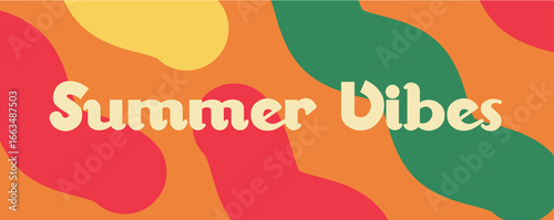 Creative concept of summer bright and juicy banner. Summer Vibes text. Modern abstract art design with wavy shapes. Templates for celebration, ads, branding, card, cover, label, poster, sales