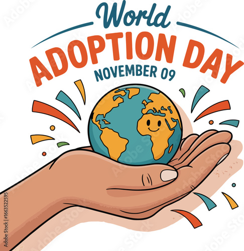 World Adoption Day November 9th - Earth in Hand with Confetti