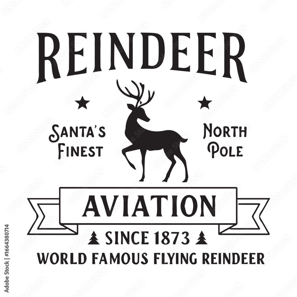 Fototapeta premium Reindeer Santa's Finest North Pole Aviation since