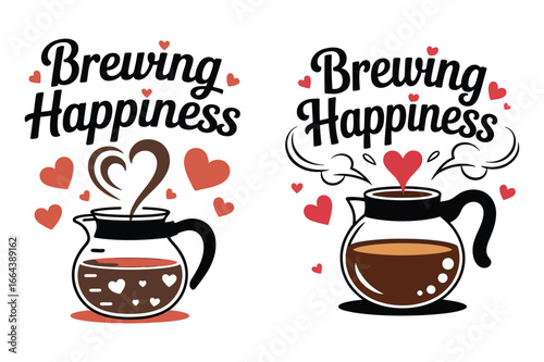 Brewing happiness coffee hearts love