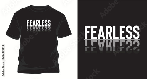 fearless typography t shirt design, motivational typography t shirt design, inspirational quotes t-shirt design, vector quotes lettering t shirt design for print