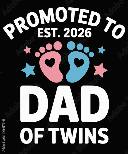 Promoted to Dad of Twins Est 2026 Gender Reveal