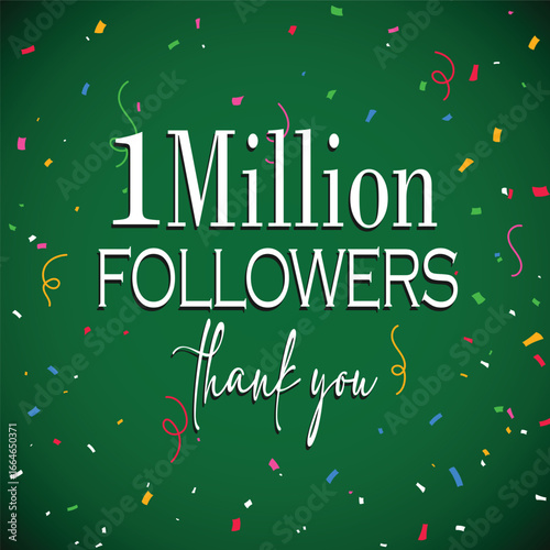  1 million followers  with confetti and greengradient  background. Vector illustration.EPS file design art .Million followers celebration art design .1 Million followers Thank you card.
