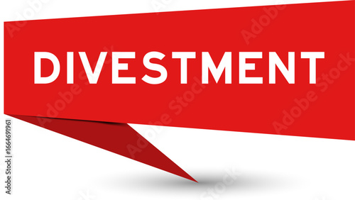 Red color speech banner with word divestment on white background
