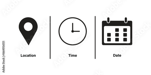 Location, time and date icon set. location icon. Clock or time icon. Date or calendar icon.