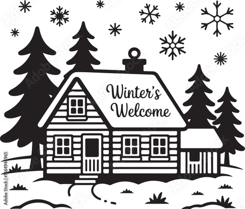 A Charming Black-and-White Illustration of a Cozy Log Cabin with a "Winter's Welcome" Banner in a Snowy Scene
