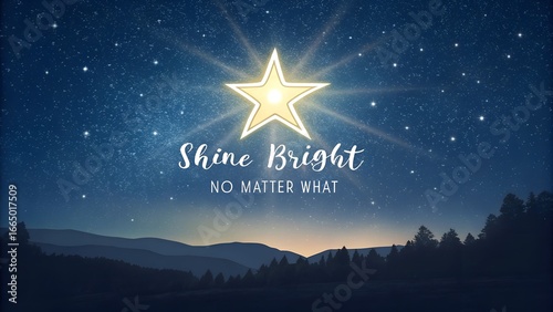 Inspirational Star Over Mountains with Bright Night Sky and Text
