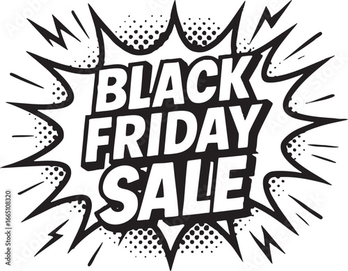 Comic-style vector of Black Friday Sale, bold action font, thick black outlines, white solid background, no gradient, explosive burst shapes, halftone dots, deep dark ink, dynamic energy