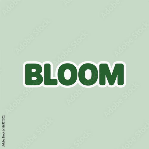 Illustration of the word bloom in green color with white border on a light green background, perfect for adding a touch of nature and freshness to your designs