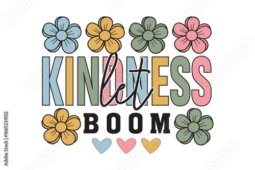 Kindness Bloom, A colorful graphic illustration of the word Kindness with a flower design, promoting positivity and spreading a message of compassion and love.