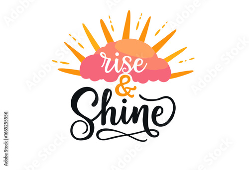 Rise and shine typography art with sun illustration  