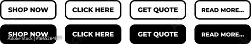 CTA Buttons set in Black and White. Call to action buttons for Shop now, Click here, Get Quote, and read more. 01.eps