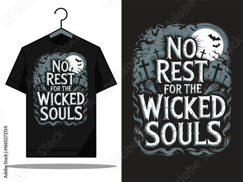 Spooky halloween t shirt design featuring no rest for the wicked souls with cemetery and moon