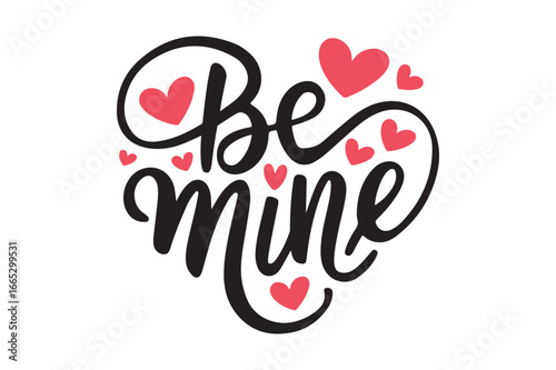 Be mine hand lettered heart with pink hearts