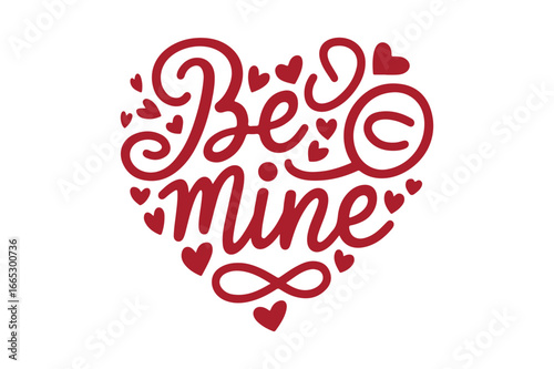 Be mine heart with romantic script and hearts