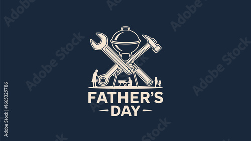 Father's day graphic with crossed wrench hammer and grill on dark blue background with family silhouettes