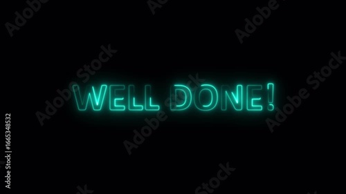 well done neon text animation for celebrating achievement and positive feedback.