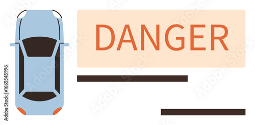 Top view of a car with a prominent Danger warning. Simple flat design emphasizes road safety, risk communication, caution signage, transportation warning signals. Ideal for safety campaigns, driving