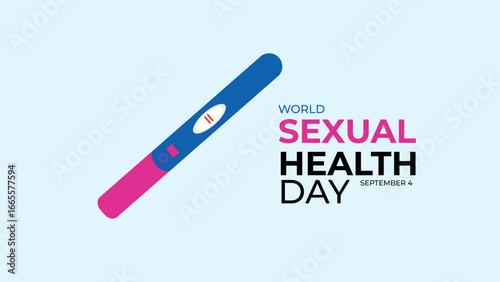 World Sexual Health Day is observed globally on September 4th every year. Promote open conversations around sexual well-being. pregnancy test symbol. Banner poster, flyer. vector illustration