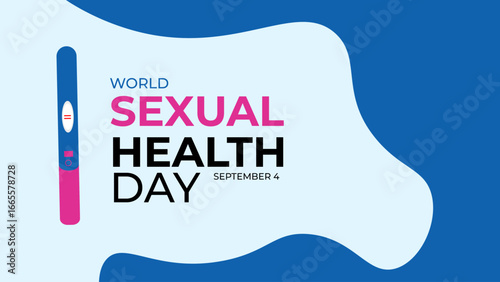 World Sexual Health Day is observed globally on September 4th every year. Promote open conversations around sexual well-being. pregnancy test symbol. Banner poster, flyer. vector illustration
