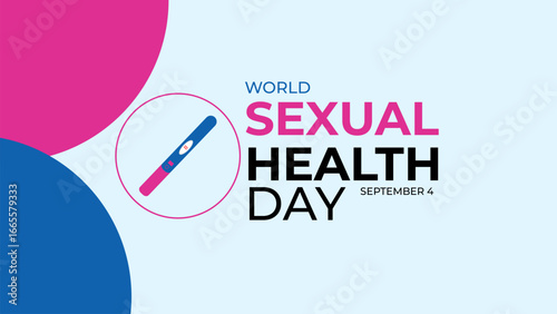 World Sexual Health Day is observed globally on September 4th every year. Promote open conversations around sexual well-being. pregnancy test symbol. Banner poster, flyer. vector illustration