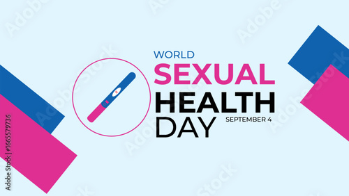 World Sexual Health Day is observed globally on September 4th every year. Promote open conversations around sexual well-being. pregnancy test symbol. Banner poster, flyer. vector illustration
