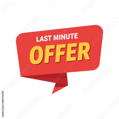 Last minute offer sale tag special deal sticker limited time promotion banner
