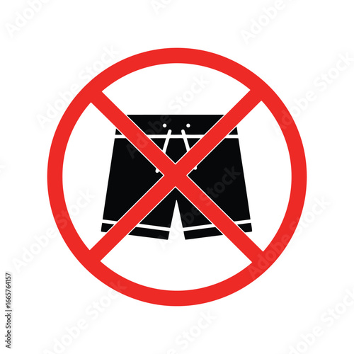 No shorts allowed symbol prohibition sign restricted clothing icon vector graphic
