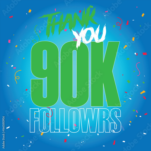 90k followers Thank you  design vector illustration art  template social numbers anniversary.Thank You 90 K Followers Vector Template Design Illustration.Isolated on gradient background .