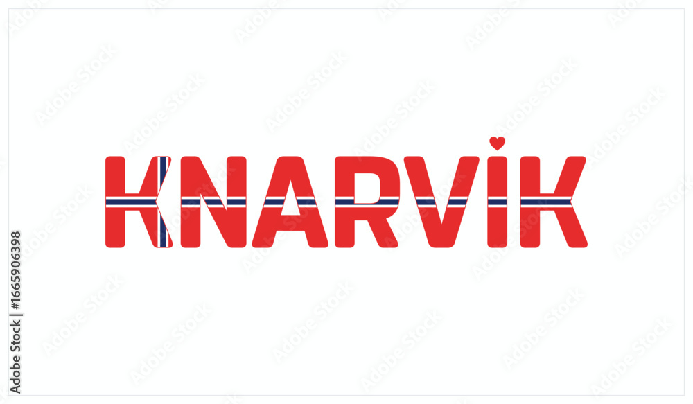 Fototapeta premium I love Knarvik, Typographic design of I love Knarvik on a white background, Flag typography of Knarvik with heart, Vector design of I love Norway
