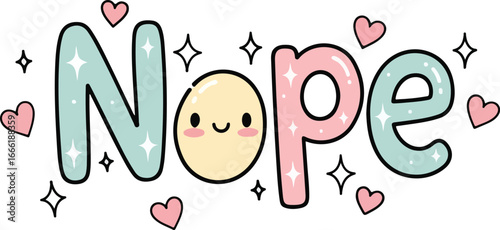Cute pastel colored text nope with sparkling stars and pink hearts word lettering
