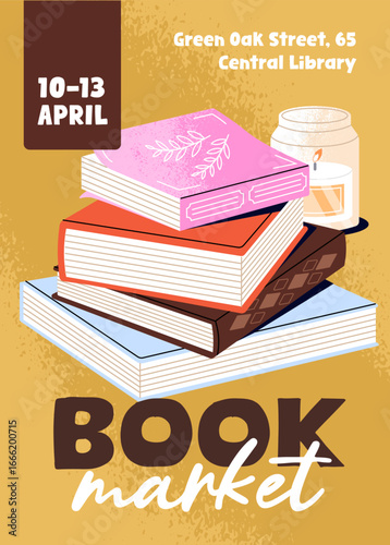Book market event poster design. Advertising template of sale, discounts in bookstore. Promotion of reading festival, fair with shop, store of literature. Layout with novels. Flat vector illustration