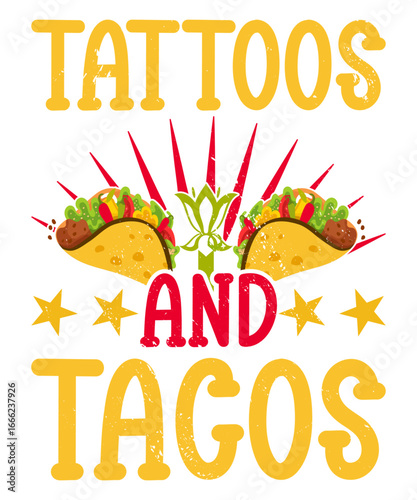 Tattoos and Tacos: A lively image featuring two tantalizing tacos alongside the words Tattoos and Tacos, perfect for the foodie with a touch of edge. 