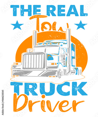 Real Truck Driver: A boldly illustrated image celebrates the spirit of the road and the unwavering dedication of a real truck driver, capturing the essence of the profession. 