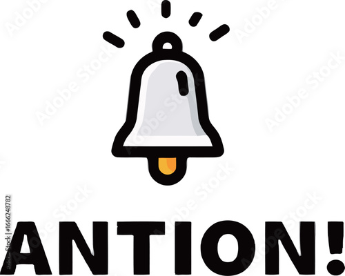 A vibrant notification bell icon with text 'ANTION!' in bold letters.