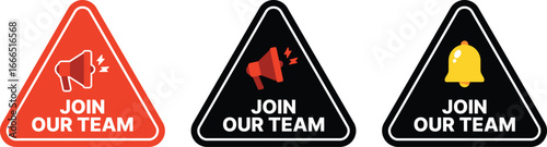 Triangle warning style recruitment sign set with “Join Our Team” text, megaphone, and bell icons. Perfect for hiring posters, job vacancy ads, school campaigns, and corporate announcements.