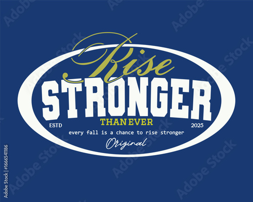 Retro typography college varsity motivational quote slogan print for graphic tee t shirt or sweatshirt - Vector