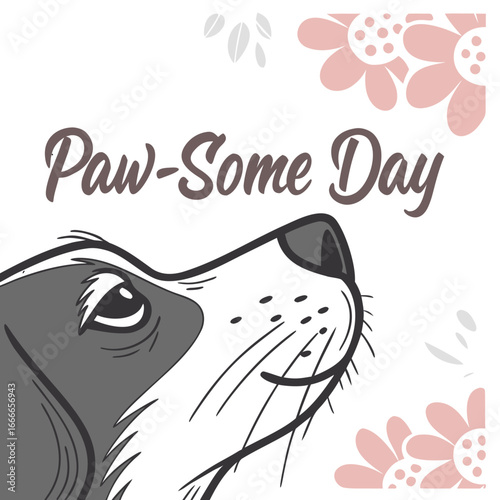 Dog nose with pink flowers and text Paw- Some Day on black background snout animal