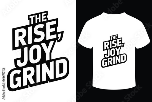 Motivational t shirt design with the rise joy grind slogan and mockup
