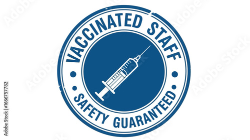 Professional graphic design of a circular blue stamp, symbolizing workplace safety with vaccinated staff, offering assurance and protection in a modern business setting