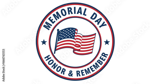 Circular patriotic vector emblem with the American flag, stars, and text 'Honor & Remember' for Memorial Day commemoration, representing national tribute and solemn observance