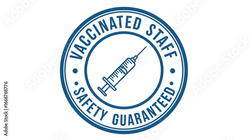 Vaccinated Staff Safety Guaranteed Illustration in Blue Circle Frame