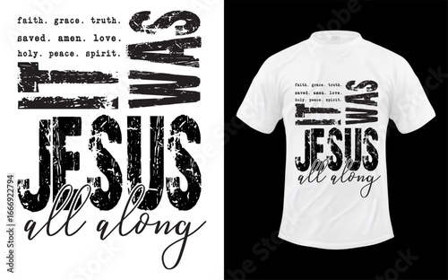 It Was Jesus All Along Bible Spirit Christian