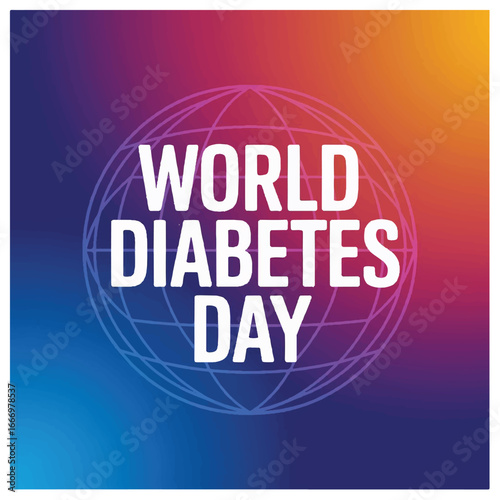 Raises global awareness about diabetes prevention treatment care education support healthy living