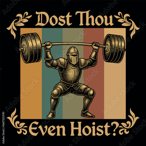 DOST THOU EVEN HOIST Funny Medieval Knight Gym Lifting Quote Retro Vintage Barbell Workout Humor for Fitness and Weightlifters