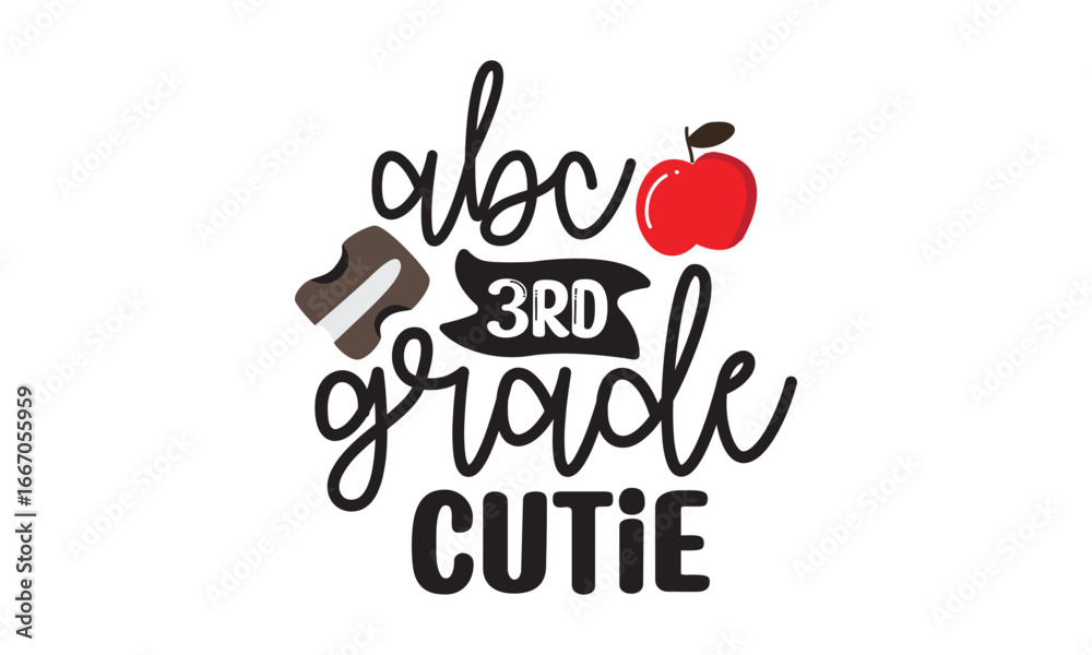 Fototapeta premium Abc 3rd Grade Cutie Back to School T Shirt Design, EPS File