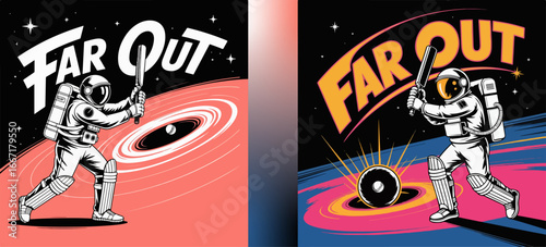 Creative astronaut cricket artwork with cosmic galaxy theme, astronaut batter swinging bat at black hole with far out typography, retro futuristic space design, vector