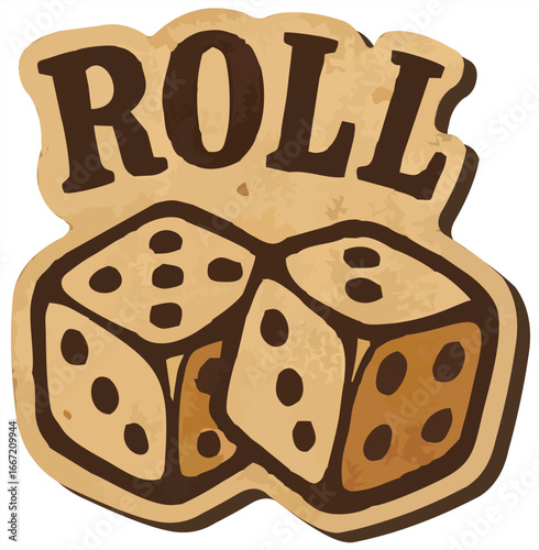 "Vintage dice sticker with two rolled dice showing eight and five, and bold text 'Roll' on a beige, distressed background."
