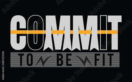 Commit To Be Fit text graphic with orange stripe and checkmark fitness workout
